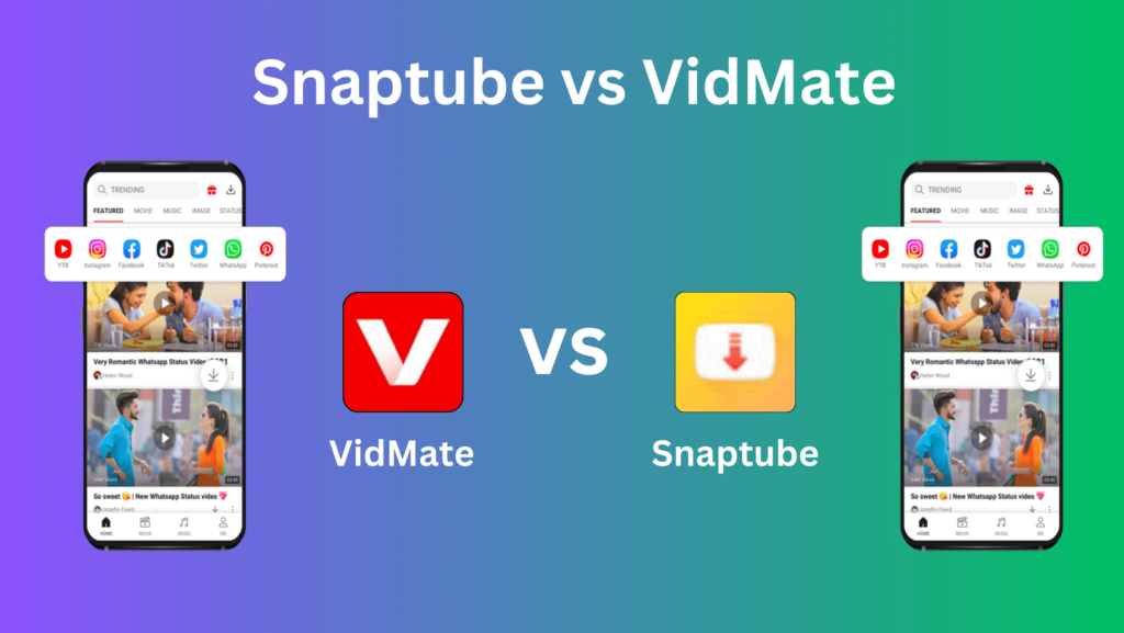 Snaptube vs VidMate